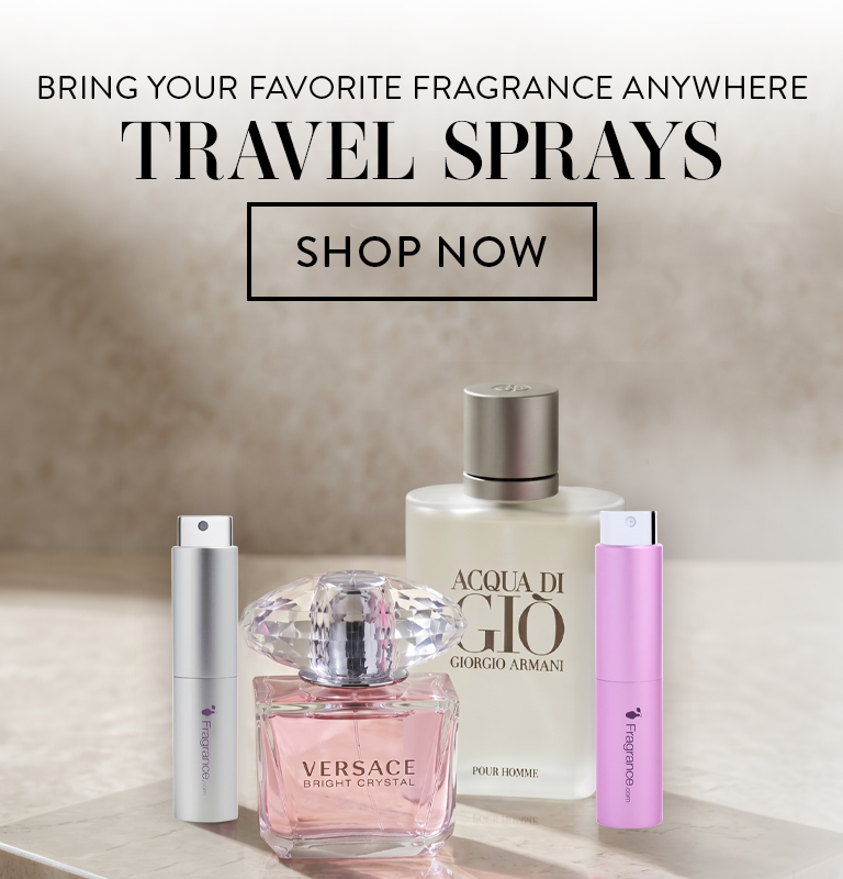 Bring your favorite fragrance anywhere. Travel Sprays. Shop now button.