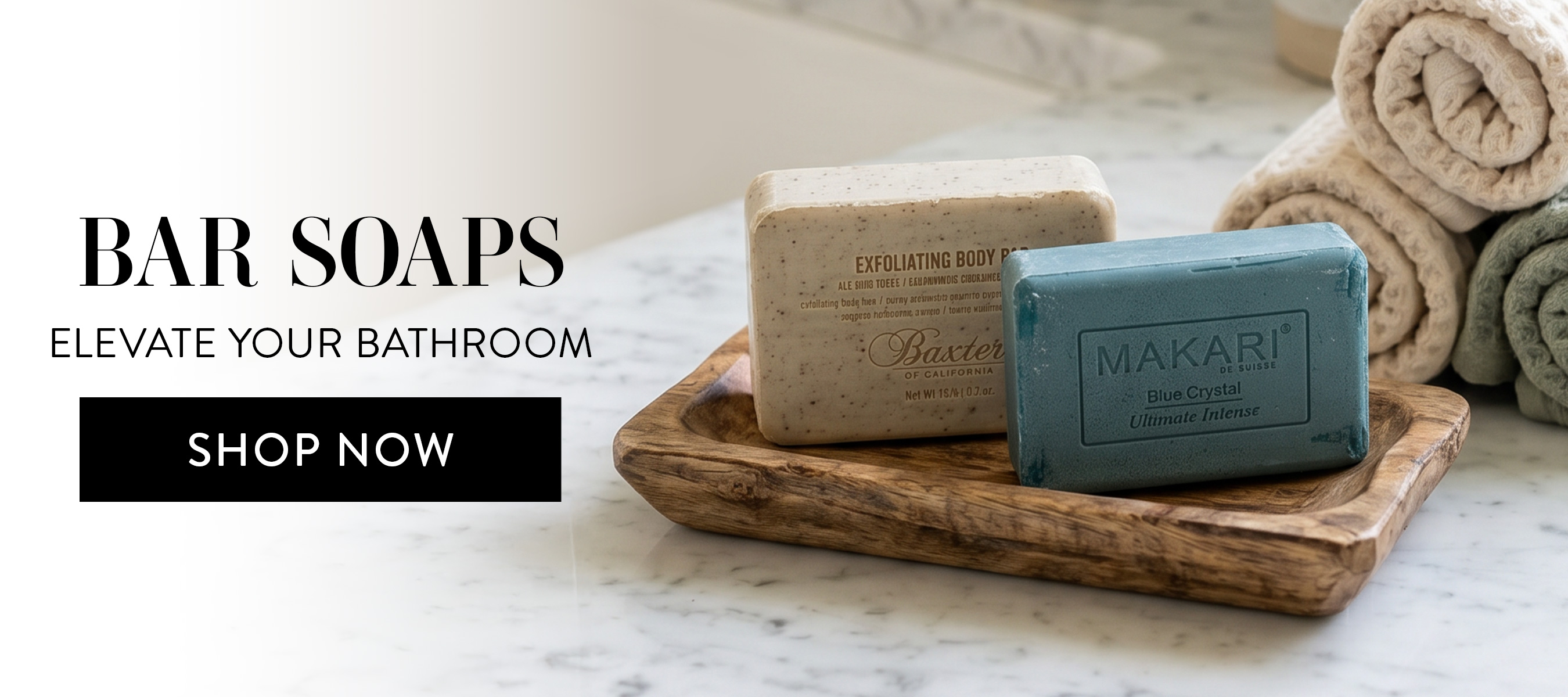 Bar Soaps. Elevate Your Bathroom. Shop Now Button. 